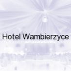 Hotel Wambierzyce, Wambierzyce