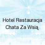 Hotel Restauracja Chata Za Wsi�, Mys�akowice