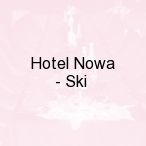 Hotel Nowa - Ski, Karpacz