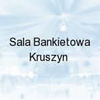 Sala Bankietowa Kruszyn, Kruszyn
