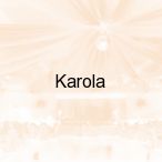 Karola, Toru�