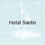 Hotel Santin, Be�chat�w