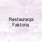 Restauracja Faktoria, ��d�