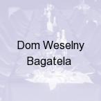 Dom Weselny Bagatela, ��d�