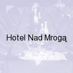Hotel Nad Mrog�, Brzeziny