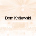 Dom Kr�lewski, Lublin