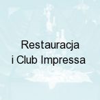 Restauracja i Club Impressa, Niedrzwica Du�a