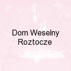 Dom Weselny Roztocze, Tomasz�w Lubelski
