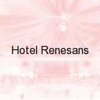 Hotel Renesans, Zamo��