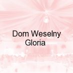 Dom Weselny Gloria, Krosno Odrza�skie