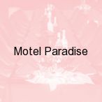 Motel Paradise, Torzym