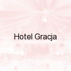 Hotel Gracja, Gorz�w Wielkopolski