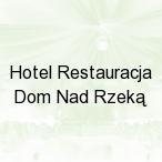 Hotel Restauracja Dom Nad Rzek�, Skwierzyna