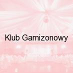 Klub Garnizonowy, �aga�