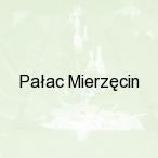 Pa�ac Mierz�cin, Dobiegniew