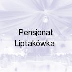 Pensjonat Liptak�wka, Bia�ka Tatrza�ska