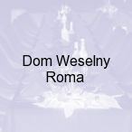 Dom Weselny Roma, Mi�sk Mazowiecki