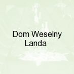 Dom Weselny Landa, Serock