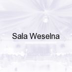 Sala Weselna, Warszawa