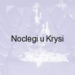 Noclegi u Krysi, J�zef�w
