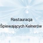 Restauracja �piewaj�cych Kelner�w, Warszawa