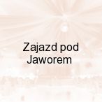Zajazd pod Jaworem , Pruszk�w