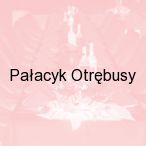 Pa�acyk Otr�busy, Otr�busy