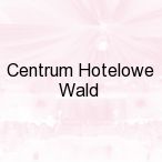 Centrum Hotelowe Wald, Warszawa