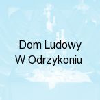 Dom Ludowy W Odrzykoniu, Odrzyko�