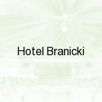 Hotel Branicki, Bia�ystok