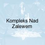 Kompleks Nad Zalewem, Wasilk�w