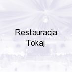 Restauracja Tokaj, Bia�ystok
