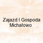 Zajazd I Gospoda Micha�owo, Micha�owo