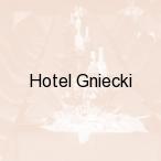 Hotel Gniecki, Przejazdowo