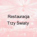 Restauracja Trzy �wiaty, Gliwice