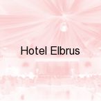 Hotel Elbrus, Szczyrk