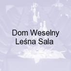 Dom Weselny Le�na Sala, �ywiec - Le�na 