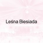 Le�na Biesiada, Wola Kopcowa
