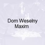 Dom Weselny Maxim, Stapork�w