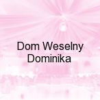 Dom Weselny Dominika, Gi�ycko
