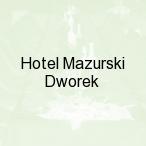 Hotel Mazurski Dworek, Miko�ajki