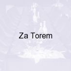 Za Torem, Goraj 