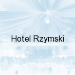 Hotel Rzymski, Pozna�